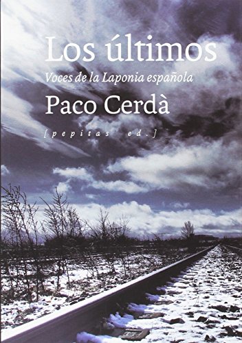 Los últimos : voces de la Laponia española