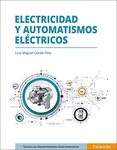 Electricidad y automatismos eléctricos von Paraninfo