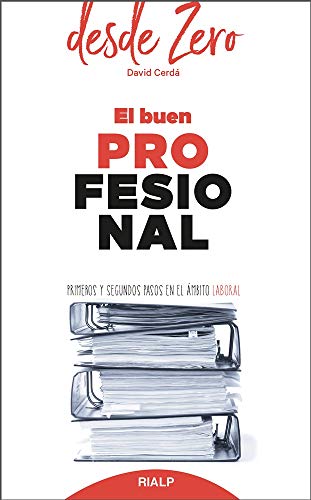 El buen profesional: Primeros y segundos pasos en el ámbito laboral (desde Zero, Band 3)