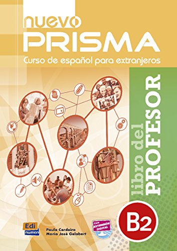 Nuevo Prisma B2 Teacher's Edition + Eleteca: Curso de Espanol Para Extranjeros. Libro del Profesor von EDINUMEN