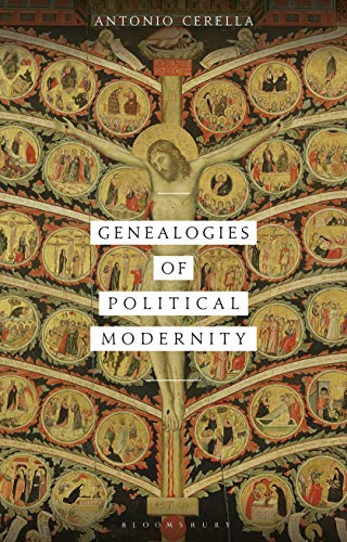 Genealogies of Political Modernity (Political Theologies) von Bloomsbury Academic