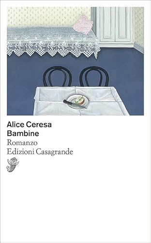 Bambine: Romanzo (Scrittori) von Edizioni Casagrande SA