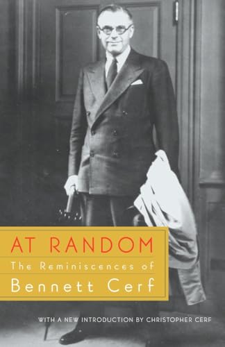 At Random: The Reminiscences of Bennett Cerf At Random: The Reminiscences of Bennett Cerf von Random House Trade Paperbacks