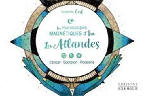 Coffret Les atlandes: Cancer, scorpion, poissons von EXERGUE