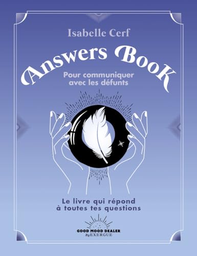 L'Answers Book pour communiquer avec les défunts von GOOD MOOD EXR