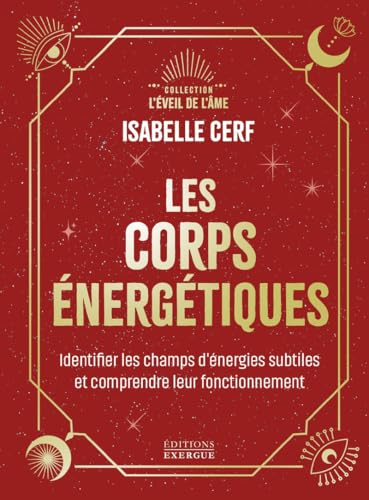 Les corps énergétiques - Identifier les champs d'énergies subtiles et comprendre leur fonctionnement: Apprenez à identifier vos corps énergétiques et comprendre leur fonctionnement Les corps énergétiques - Identifier les champs d'énergies subtiles et comprendre leur fonctionnement: Apprenez à identifier vos corps énergétiques et comprendre leur fonctionnement von EXERGUE