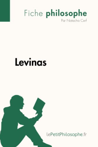 Levinas (Fiche philosophe): Comprendre la philosophie avec lePetitPhilosophe.fr von LEPETITPHILOSOP