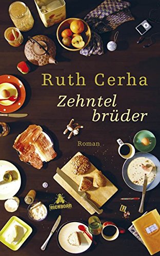 Zehntelbrüder: Roman