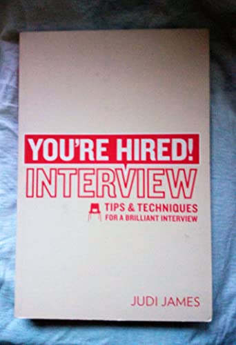 You're Hired! Interview Answers: Impressive Answers to Tough Interview Questions von Trotman