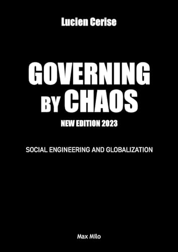 Governing by chaos: Social engineering and globalization von Max Milo Editions