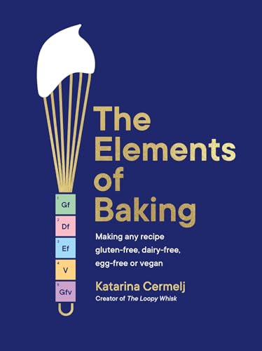 The Elements of Baking: Making any recipe gluten-free, dairy-free, egg-free or vegan THE SUNDAY TIMES BESTSELLER von Yellow Kite