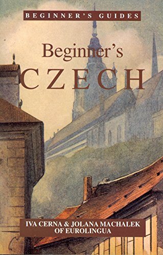 Beginner's Czech (Beginner's Guides)