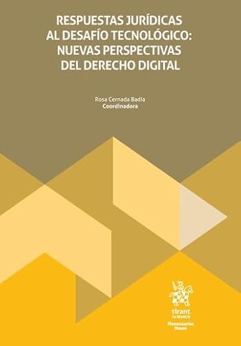 Respuestas jurídicas al desafío tecnológico: nuevas perspectivas del Derecho Digital (Monografías Maior) von Editorial Tirant lo Blanch