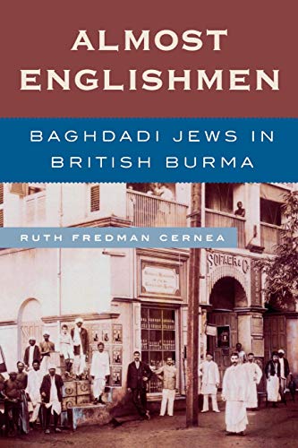 Almost Englishmen: Baghdadi Jews in British Burma von Lexington Books