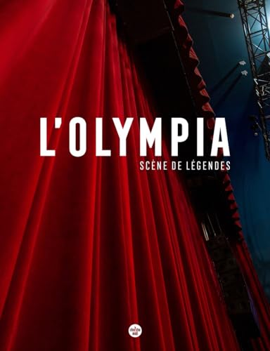 L'Olympia - Scène de légendes