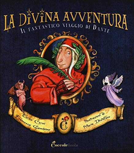La divina avventura. Il fantastico viaggio di Dante von Coccole Books