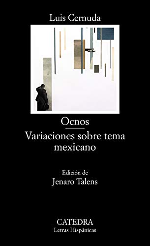 Ocnos; Variaciones sobre tema mexicano (Letras Hispánicas)