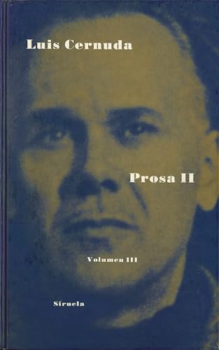 Prosa II: Obra completa. Volumen III (Libros del Tiempo, Band 72) von SIRUELA
