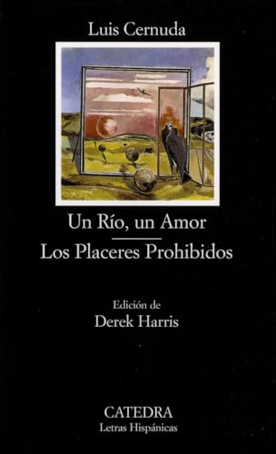 Un Río, un Amor; Los Placeres Prohibidos (Letras Hispánicas, Band 473) von Ediciones Cátedra