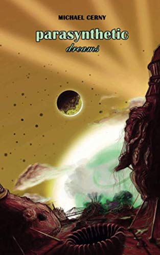 parasynthetic dreams von Michael Cerny