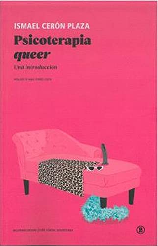 Psicoterapia queer: Una introducción (Serie General Universitaria, Band 1) von BELLATERRA, EDICIONES