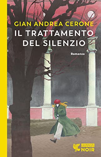 Il trattamento del silenzio (Guanda noir) von Guanda