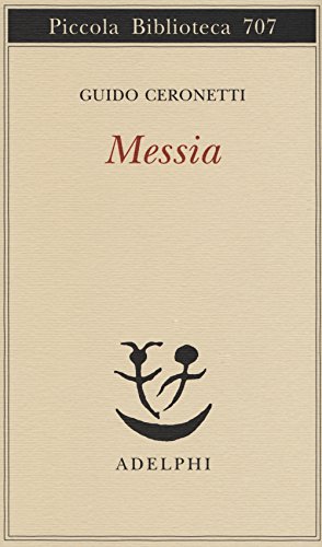 Messia (Piccola biblioteca Adelphi) von Adelphi