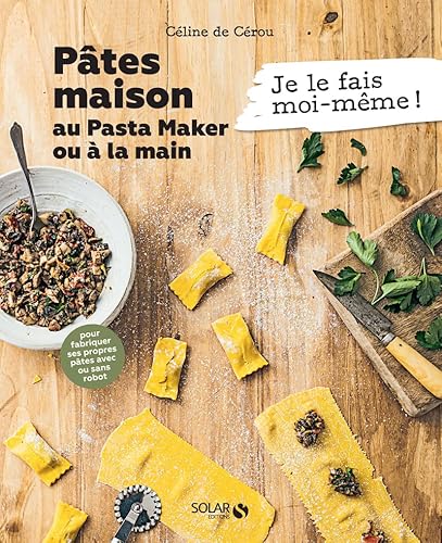 Pâtes maison - Au Pasta Maker ou à la main