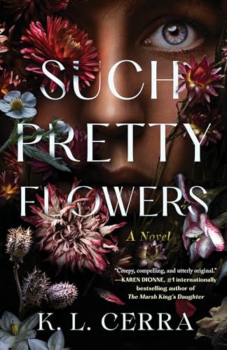 Such Pretty Flowers: A Novel