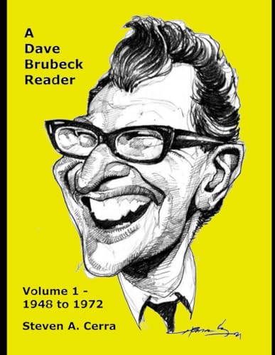 A DAVE BRUBECK READER, Volume 1 - 1948 to 1972 von Independently published