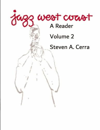 Jazz West Coast A Reader Volume 2 von Independently published