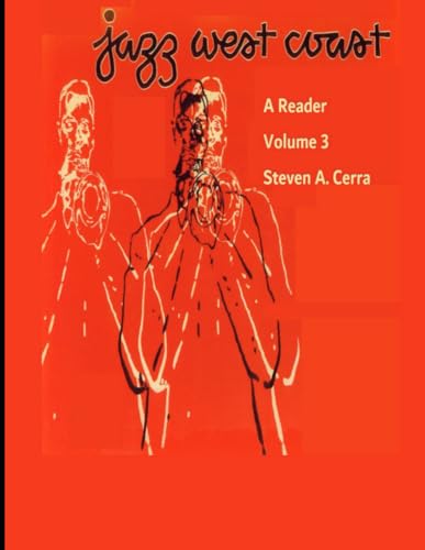 Jazz West Coast A Reader Volume 3 von Independently published