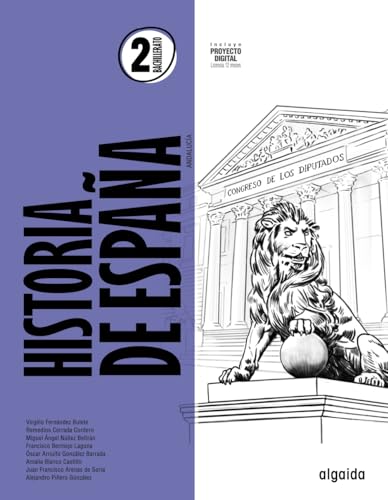 Historia de España 2º Bachillerato (Proyecto Algaida LOMLOE) von Algaida Editores