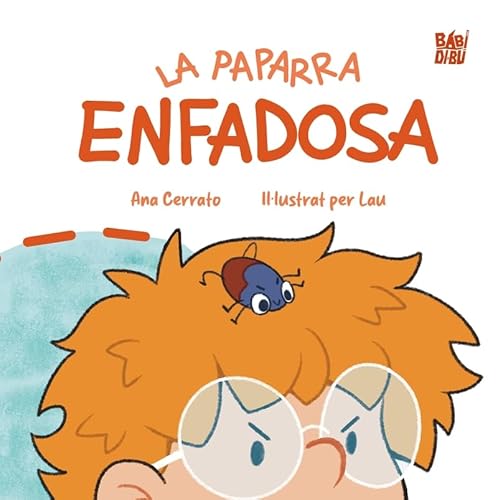 La paparra enfadosa La paparra enfadosa von BABIDI-BÚ
