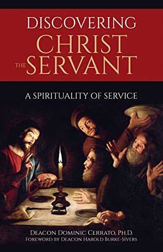 Discovering Christ the Servant: A Spirituality of Service von Our Sunday Visitor