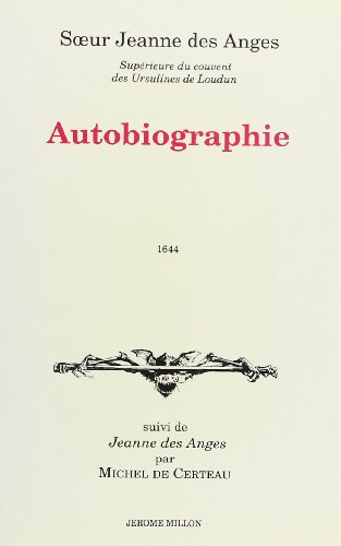Autobiographie suivi de "Jeanne des Anges" par Michel de Certeau von MILLON
