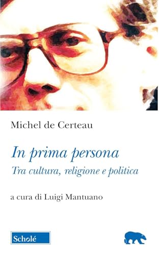 In prima persona. Tra cultura e politica (Orso blu) von Scholé
