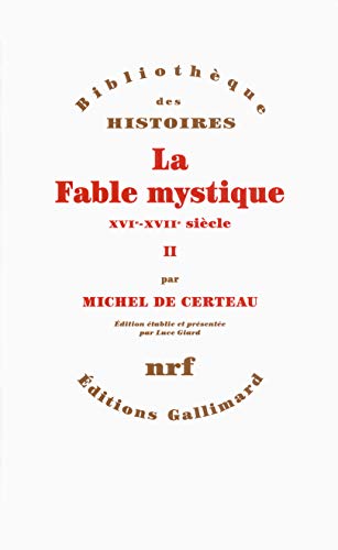 La fable mystique Tome 2: (XVIᵉ-XVIIᵉ siècle)