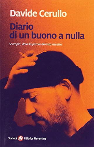 Diario di un buono a nulla. Scampia, dove la parodia diventa riscatto von Società Editrice Fiorentina