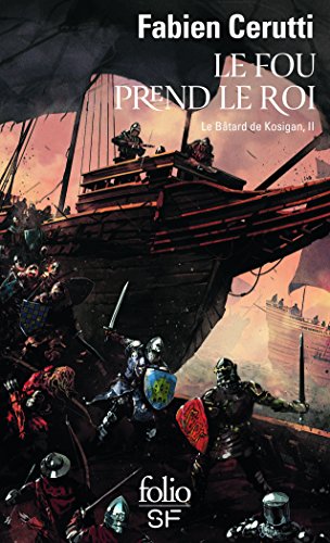 Le fou prend le roi: LE BATARD DE KOSIGAN, II von GALLIMARD