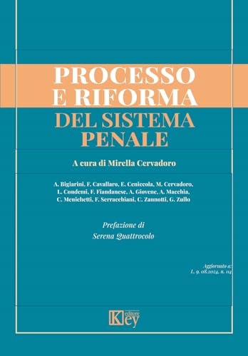 Processo e riforma del sistema penale Processo e riforma del sistema penale von Key Editore