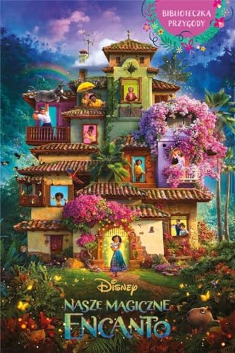 Nasze magiczne Encanto Bibl.przygody Disney (BIBLIOTECZKA PRZYGODY) von Olesiejuk