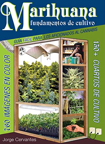 Marihuana Fundamentos de Cultivo: Guia Facil para los Aficionados al Cannabis