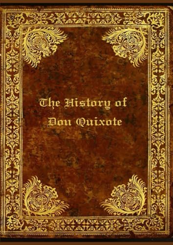 The History of Don Quixote: With original illustrations The History of Don Quixote: With original illustrations von Independently published