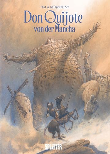 Don Quijote von der Mancha (Graphic Novel): Nach dem Werk von Miguel de Cervantes von Splitter Verlag