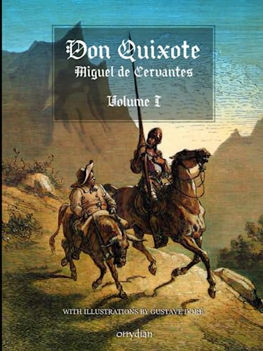 Don Quixote: Illustrated by Gustave Doré Don Quixote: Illustrated by Gustave Doré