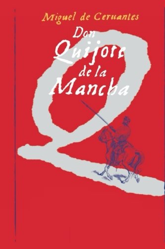 El Ingenioso Don Quijote de la Mancha El Ingenioso Don Quijote de la Mancha
