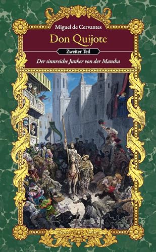 Don Quijote (Teil II): Der sinnreiche Junker von der Mancha