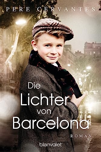 Die Lichter von Barcelona: Roman von Blanvalet