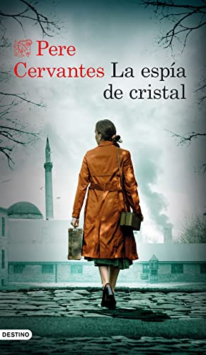 La espia de cristal: La espía de cristal (Áncora & Delfín)
